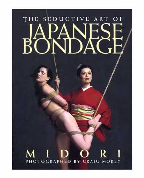 Couples Scb Distributors The Seductive Art of Japanese Bondage Book by Midori Couples Scb Distributors The Seductive Art of Japanese Bondage Book by Midori